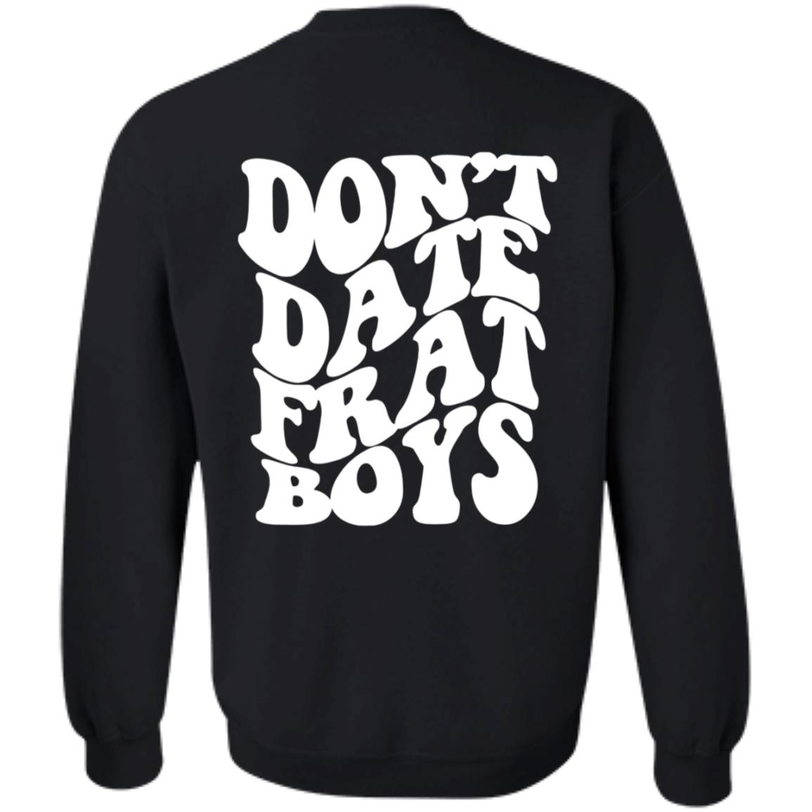 Don't Date Frat Boys Hoodie Barstool Sports Wiotee