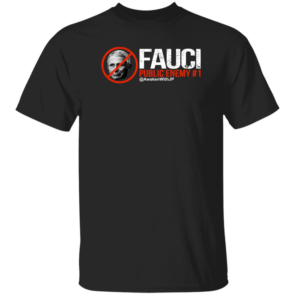 Jp Sears Awaken With Jp Merch Fauci Public Enemy #1 T Shirt Jp Sears Awaken With Jp Merch Fauci Public Enemy #1 T Shirt