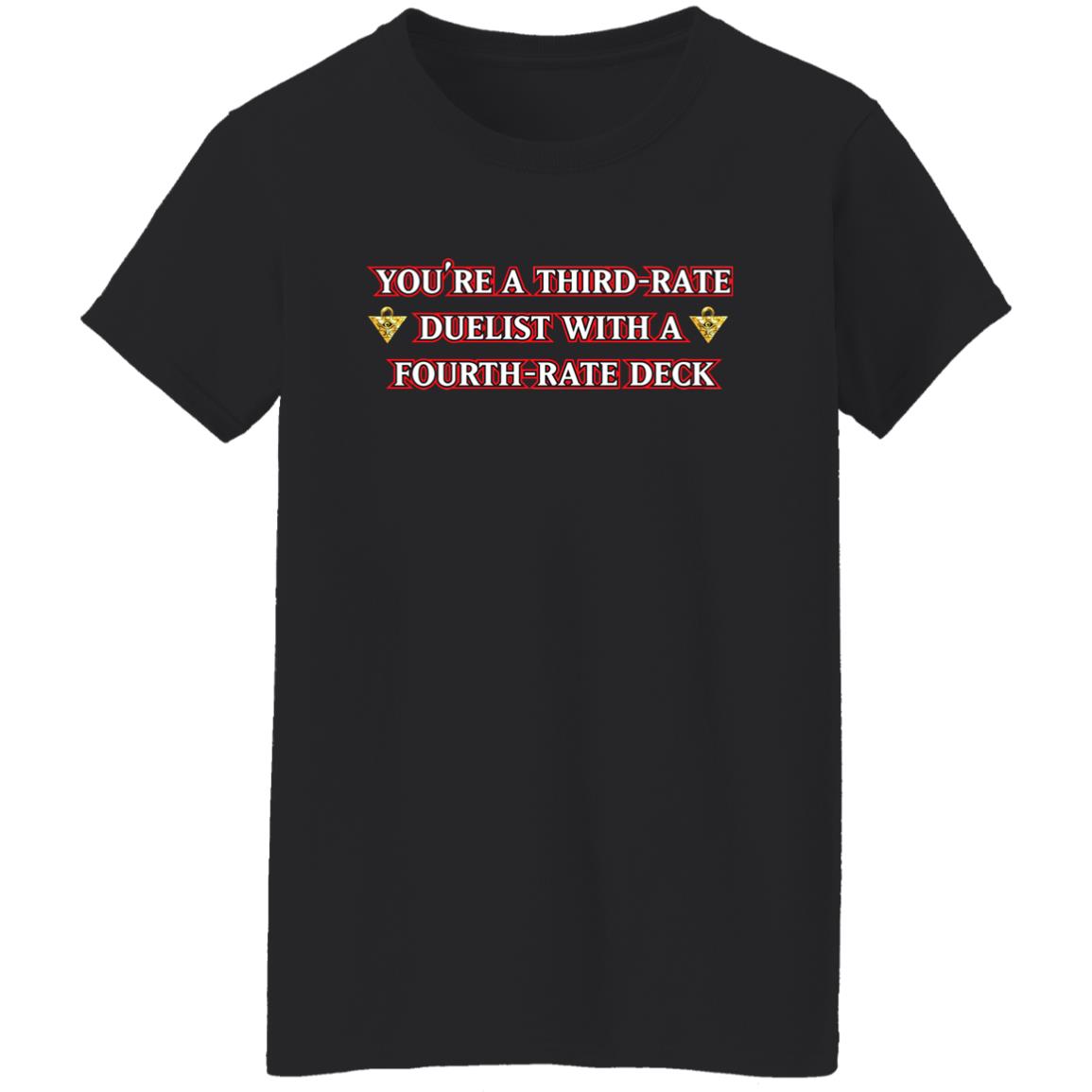 Xvaporeonn Yugioh You're Third Rate Duelist With A Fourth-Rate Deck Shirt Xvaporeonn Yugioh You're Third Rate Duelist With A Fourth-Rate Deck Shirt