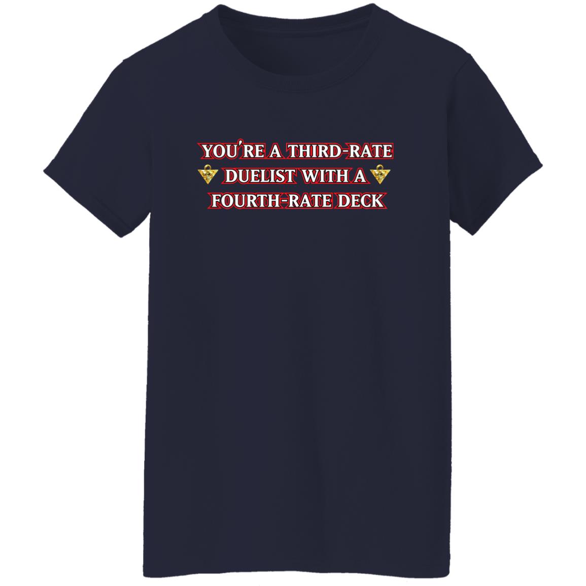 Xvaporeonn Yugioh You're Third Rate Duelist With A Fourth-Rate Deck Shirt Xvaporeonn Yugioh You're Third Rate Duelist With A Fourth-Rate Deck Shirt