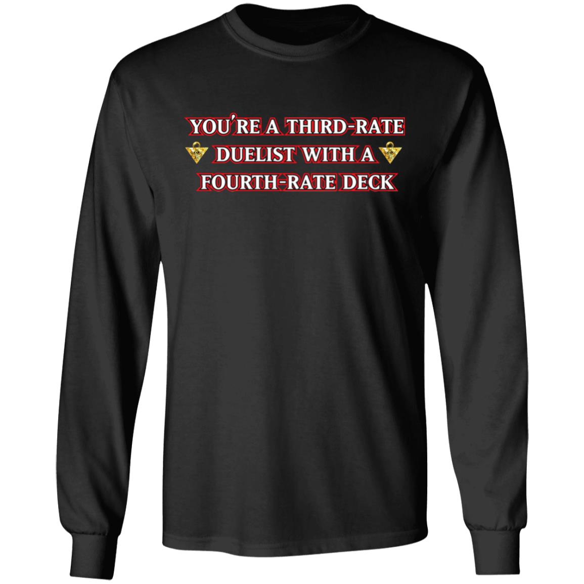 Xvaporeonn Yugioh You're Third Rate Duelist With A Fourth-Rate Deck Shirt Xvaporeonn Yugioh You're Third Rate Duelist With A Fourth-Rate Deck Shirt