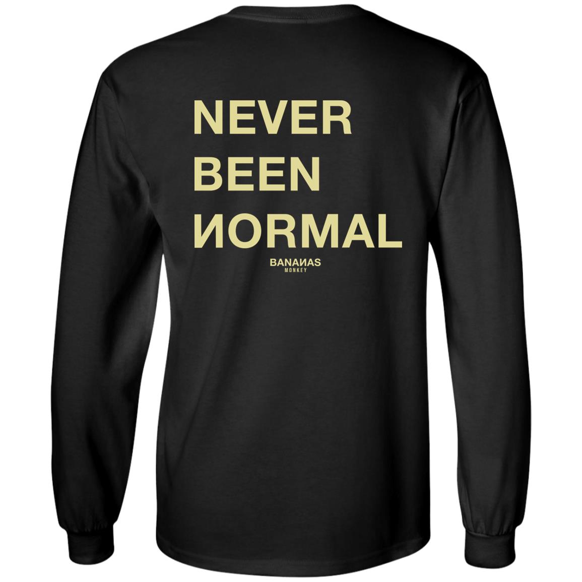 Bananas Monkey Never Been Normal Hoodie Wiotee