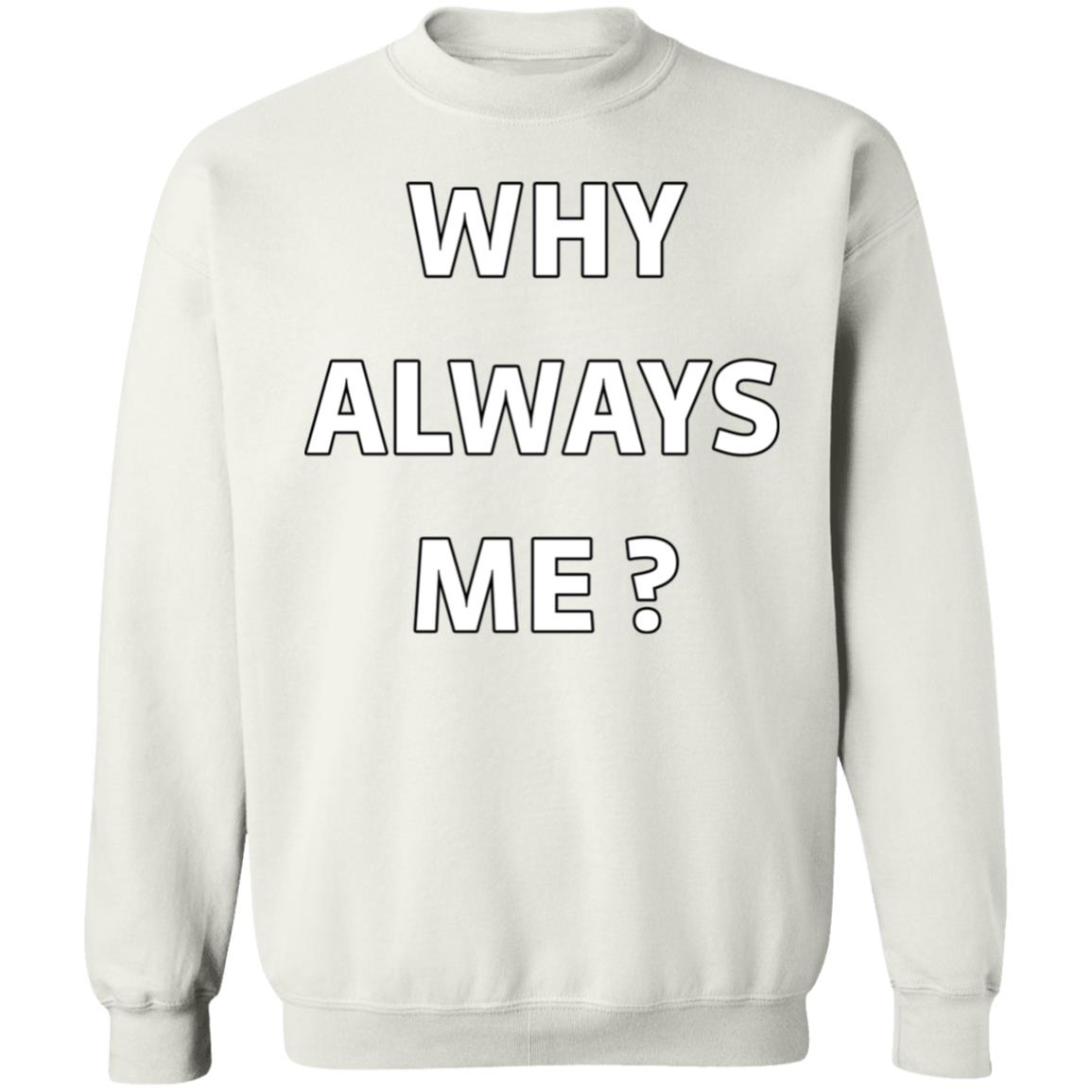 Why Always Me Shirt Mario Balotelli Why Always Me Shirt Mario Balotelli