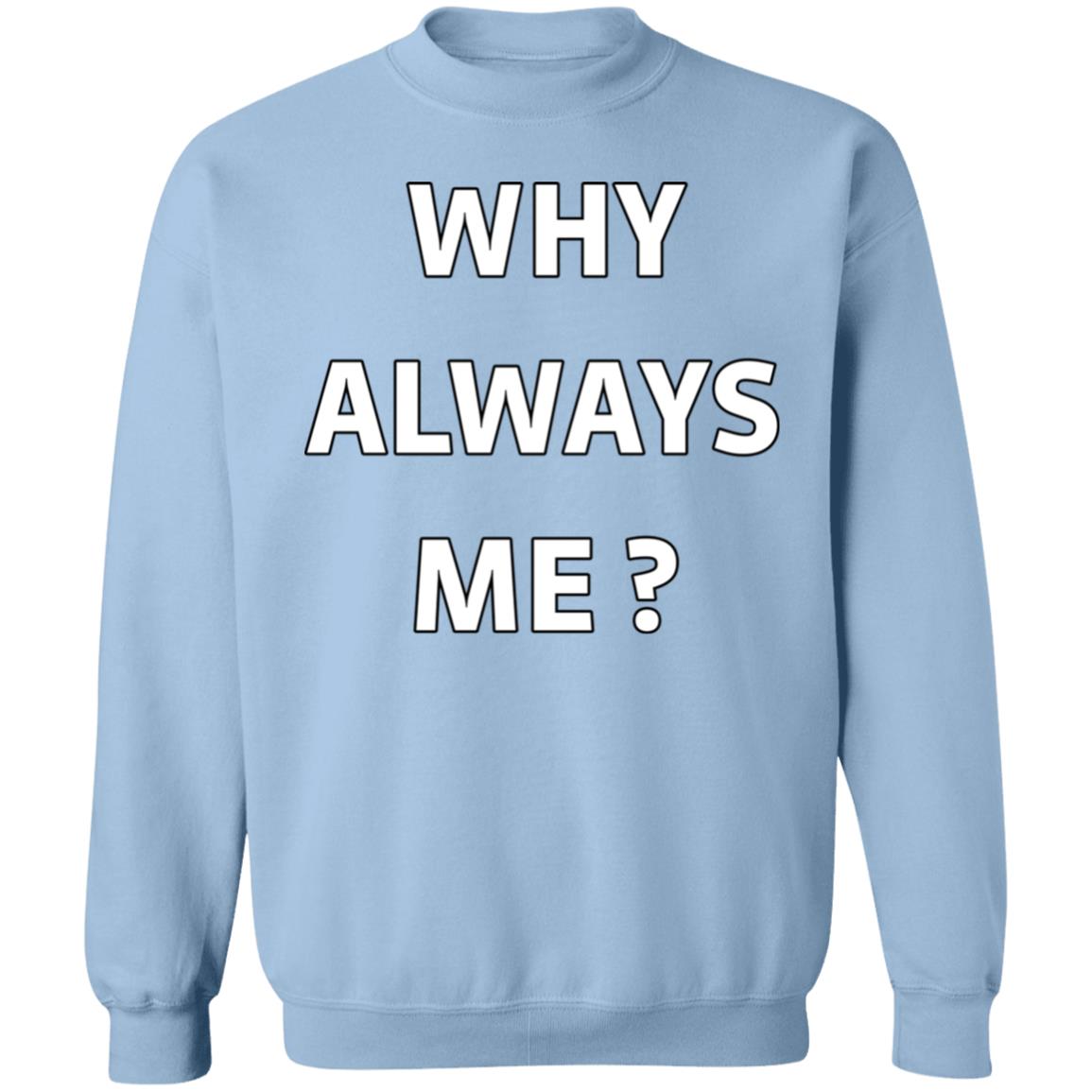 Why Always Me Shirt Mario Balotelli Why Always Me Shirt Mario Balotelli