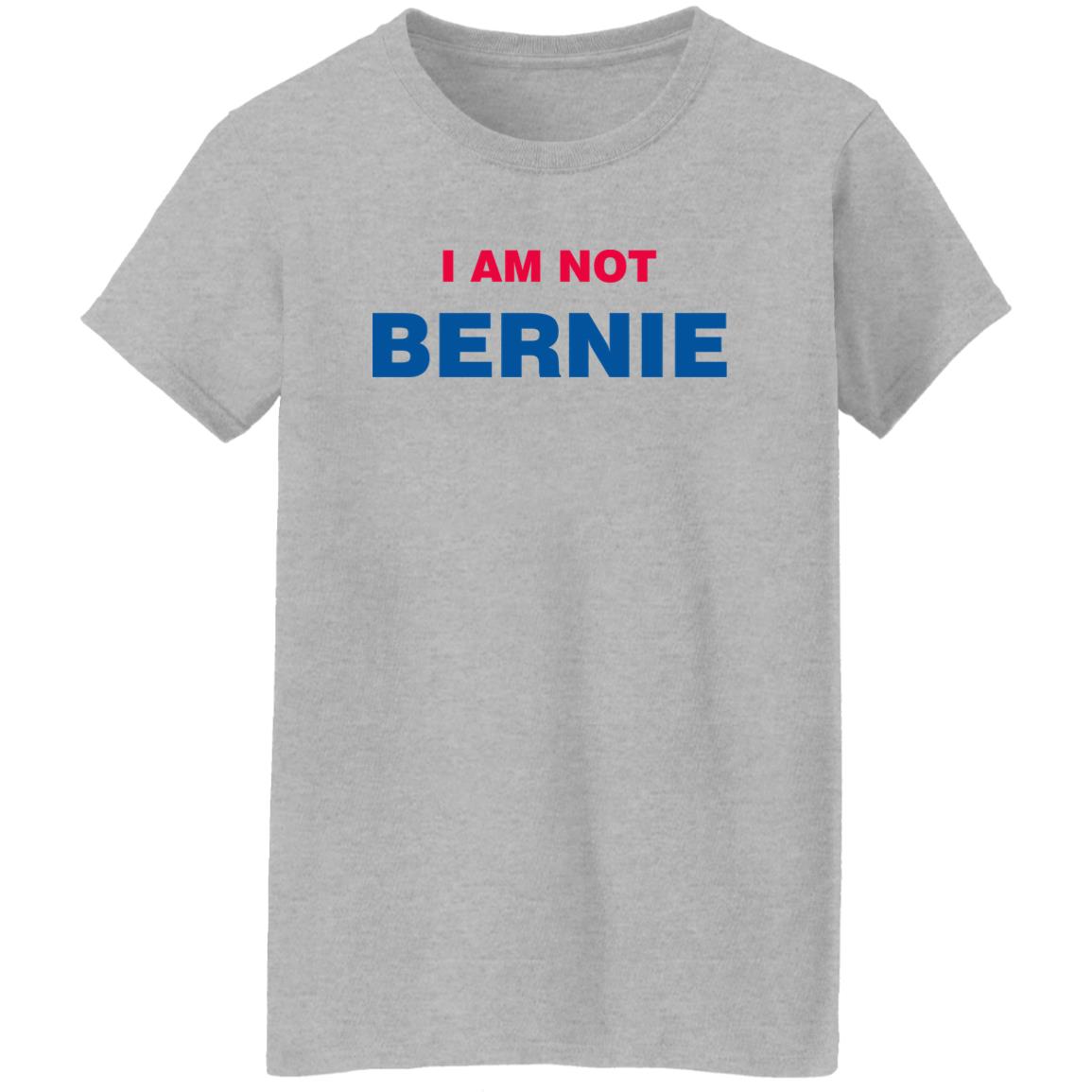 I Am Not Bernie Sweatshirt Bernie Sanders I Am Not Bernie Sweatshirt Bernie Sanders