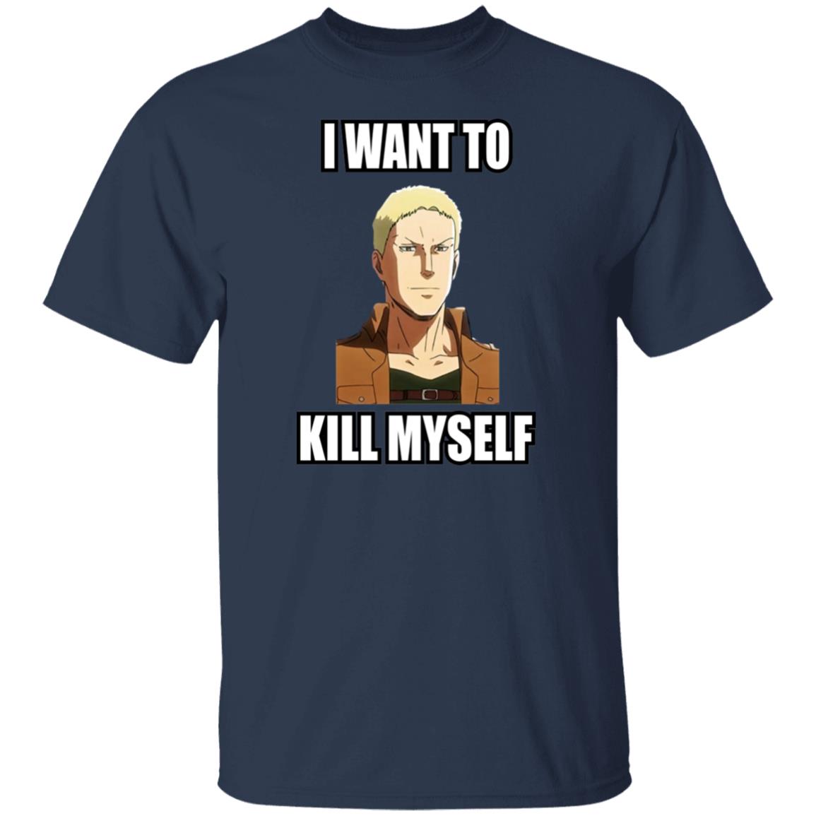 I Want To Kill Myself Shirt Lainah I Want To Kill Myself Shirt Lainah