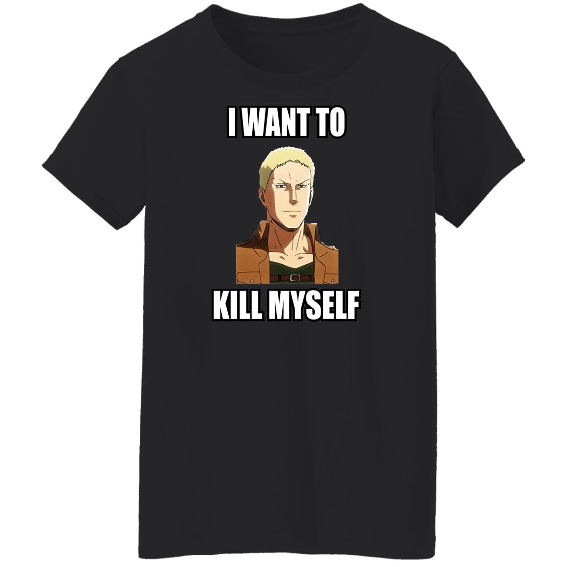 I Want To Kill Myself Shirt Lainah I Want To Kill Myself Shirt Lainah