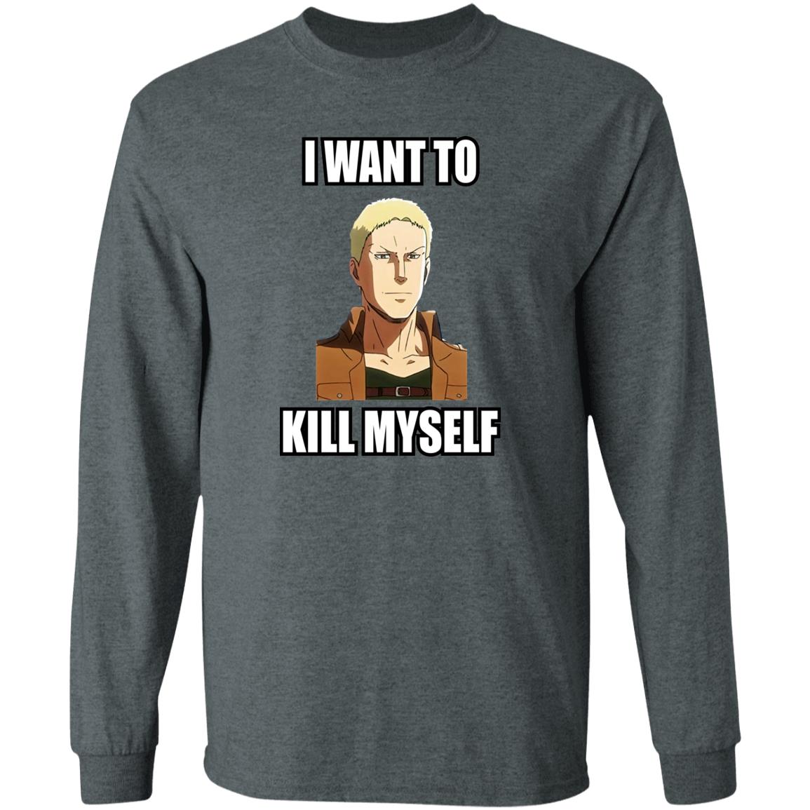 I Want To Kill Myself Shirt Lainah I Want To Kill Myself Shirt Lainah