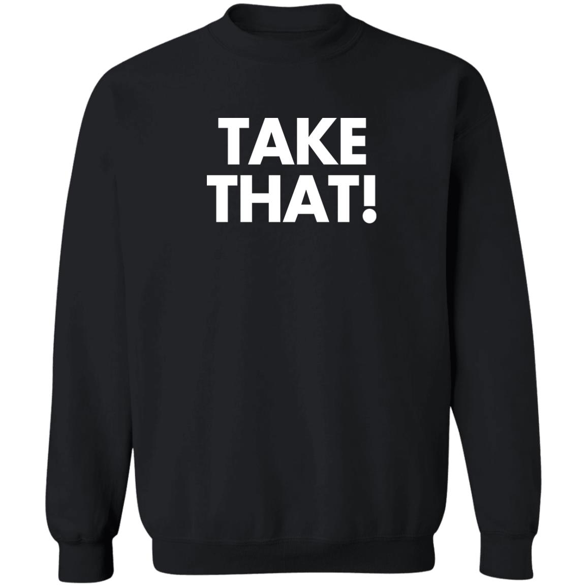 Waddleand Silvy Take That Shirt Waddleand Silvy Take That Shirt